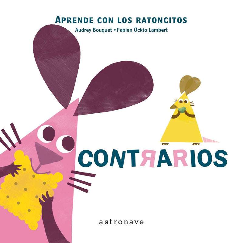 Los ratoncitos - Contrarios