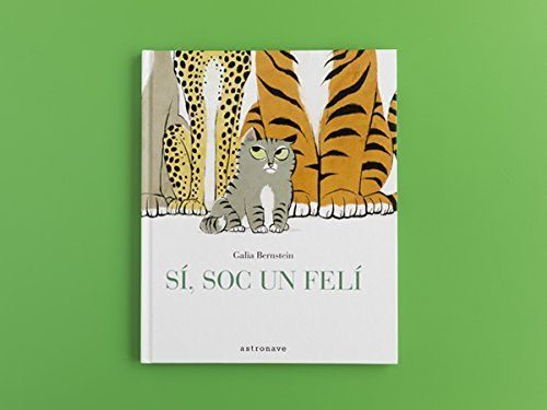 Si, sóc un felí