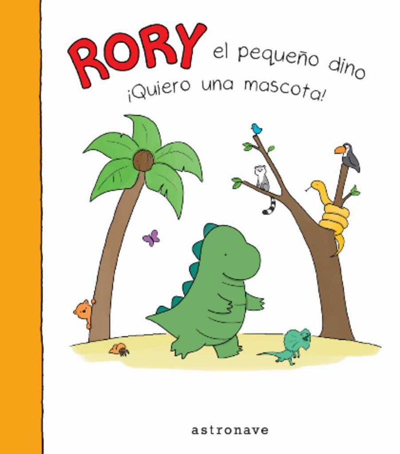 Rory el pequeño dino. ¡Quiero una mascota!