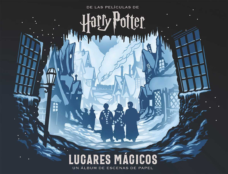 Harry Potter: Lugares mágicos. Un álbum de escenas de papel