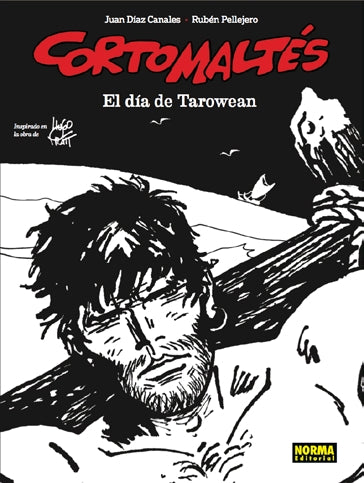 Corto Maltés: El día de Tarowean (BN)