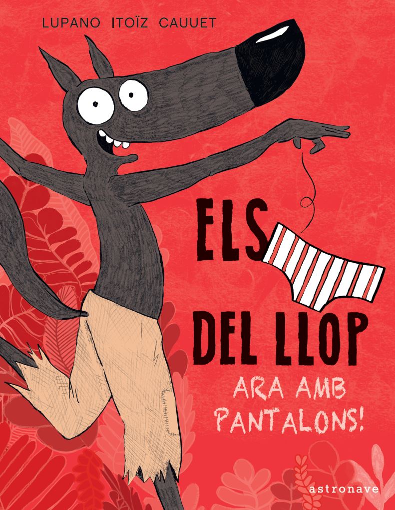 Els calçotets del llop.