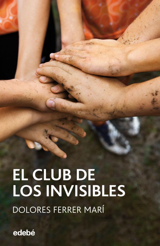EL CLUB DE LOS INVISIBLES, de Dolores Ferrer