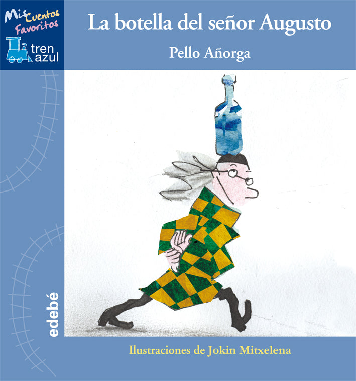 La botella del señor Augusto, de Pello Añorga