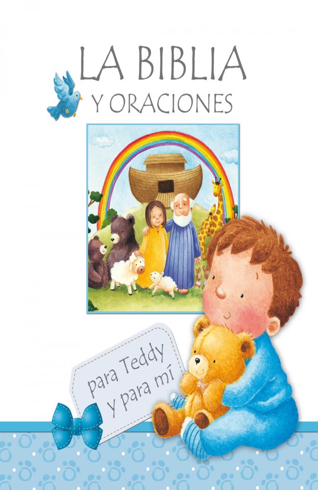 LA BIBLIA Y ORACIONES para Teddy y para mí