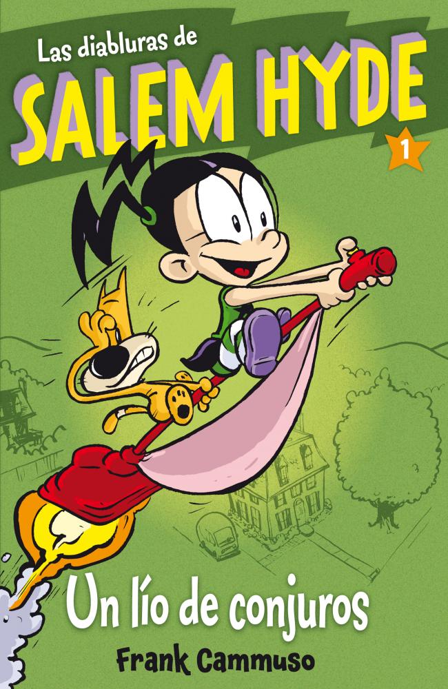 LAS DIABLURAS DE SALEM HYDE 1: Un lío de conjuros