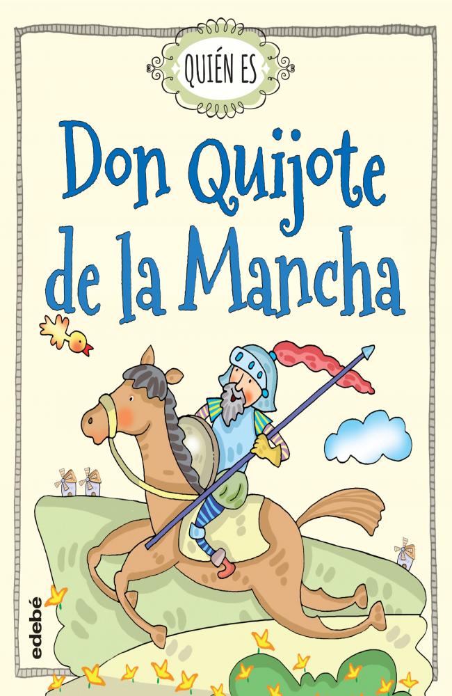 Quién es Don Quijote de la Mancha