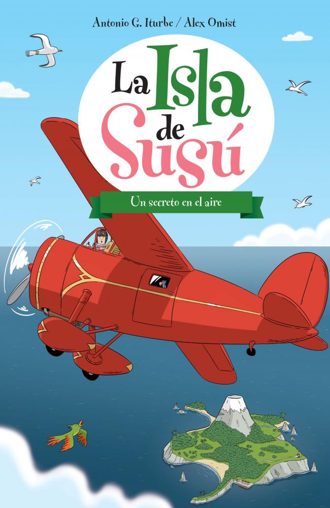La isla de Susú 4. UN SECRETO EN EL AIRE