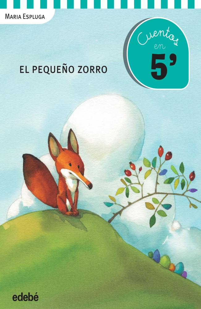 Cuentos en 5 minutos: EL PEQUEÑO ZORRO