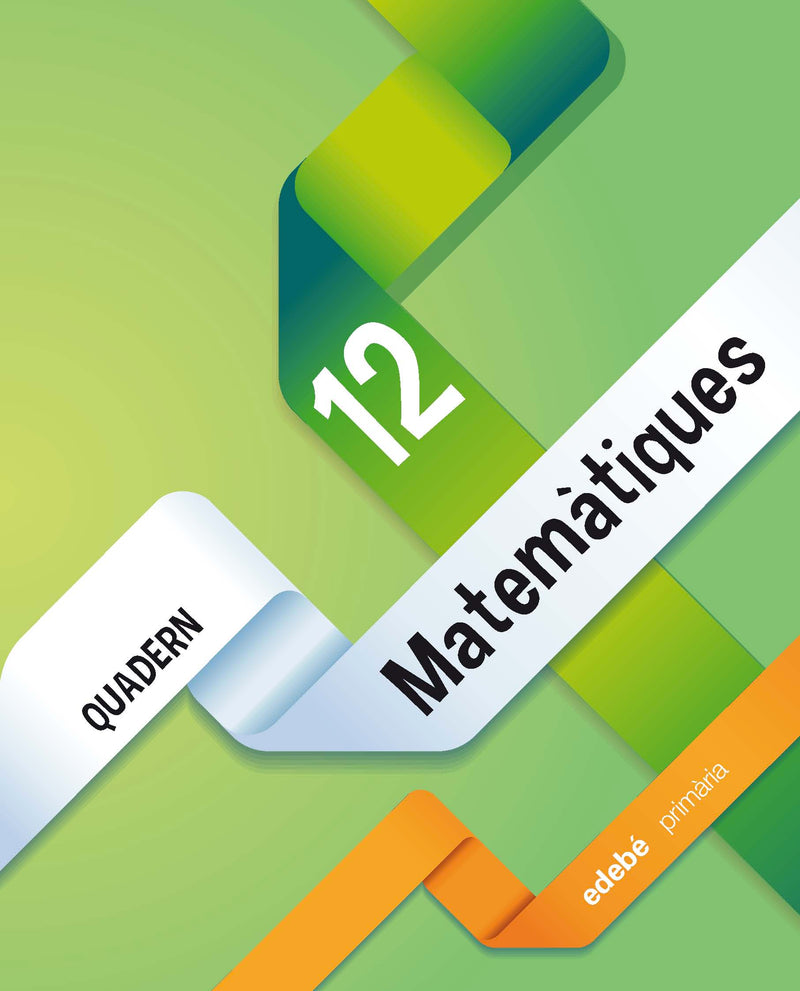 QUADERN 12. MATEMÀTIQUES 4