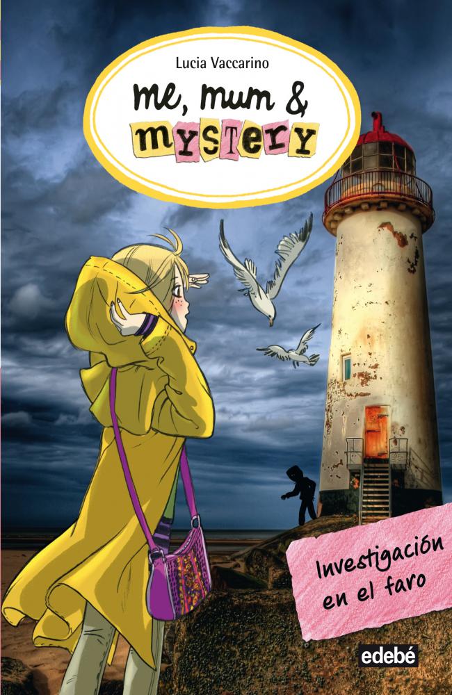 Me, Mum & Mystery: INVESTIGACIÓN EN EL FARO