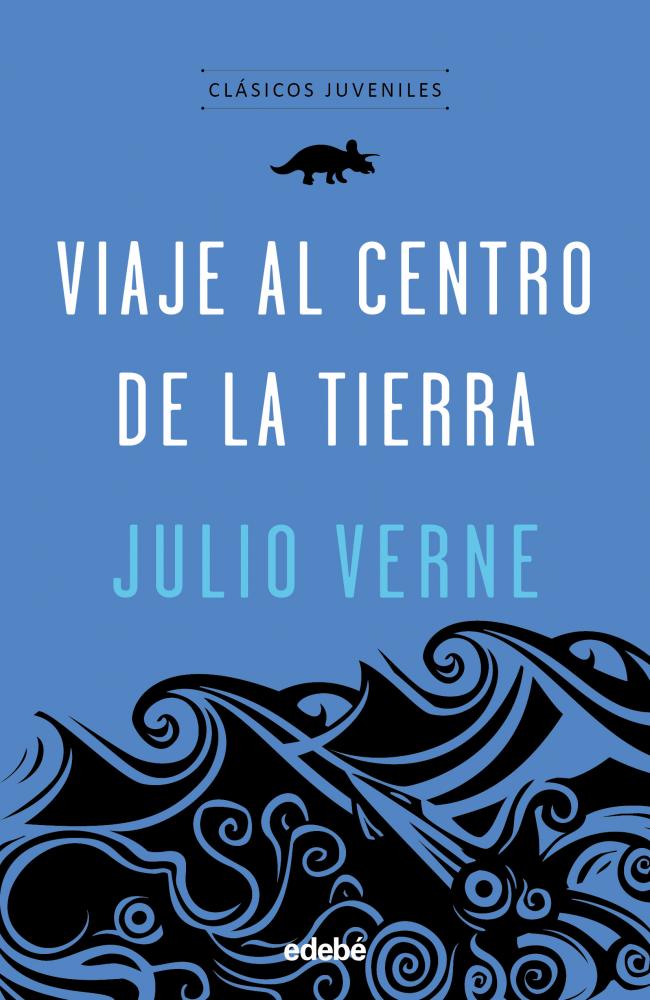 Clásicos Juveniles: VIAJE AL CENTRO DE LA TIERRA