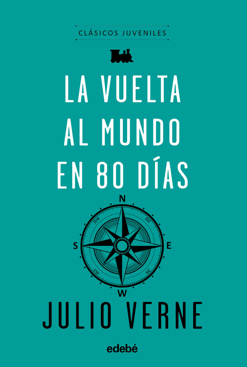 Clásicos Juveniles: LA VUELTA AL MUNDO EN 80 DÍAS