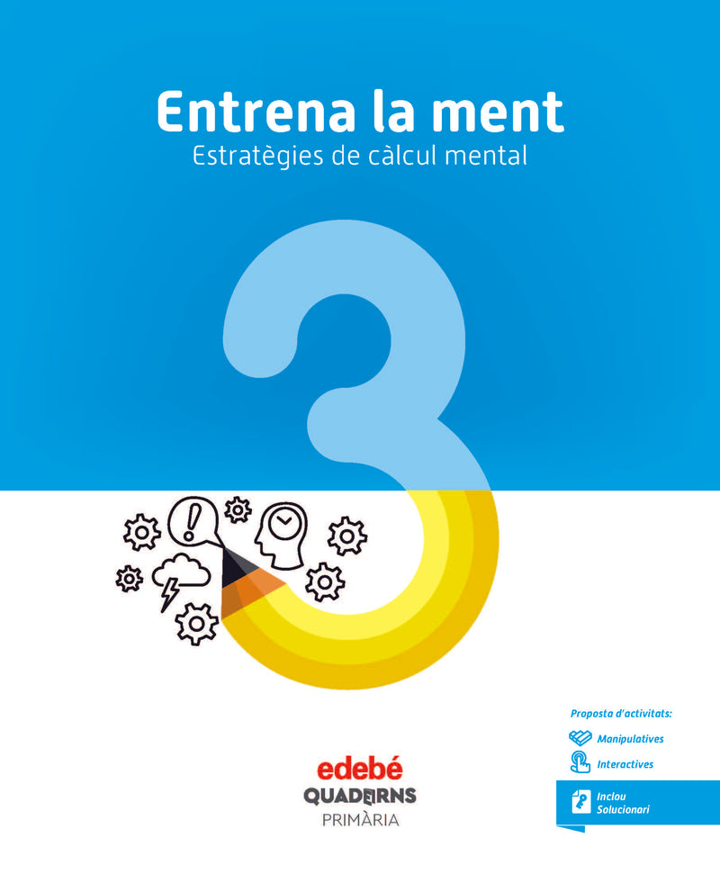 ENTRENA LA MENT. ESTRATÈGIES DE CÀLCUL MENTAL 3