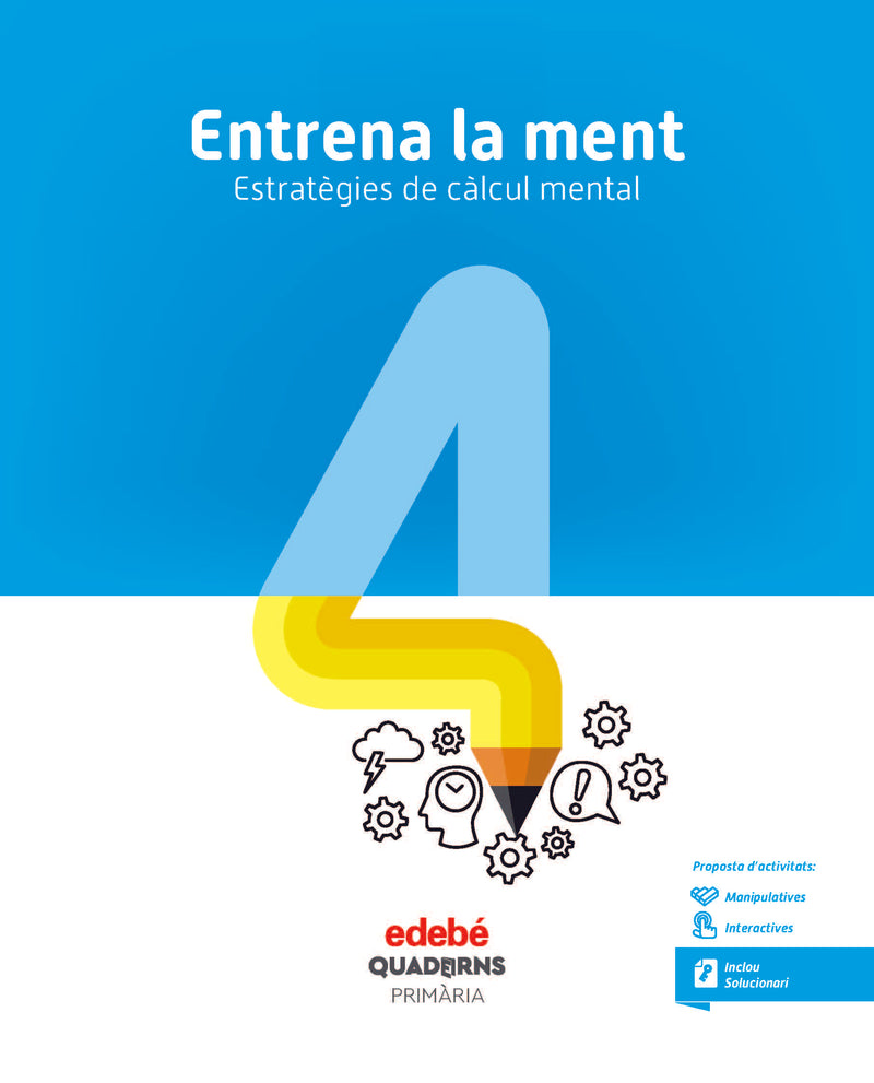 ENTRENA LA MENT. ESTRATÈGIES DE CÀLCUL MENTAL 4