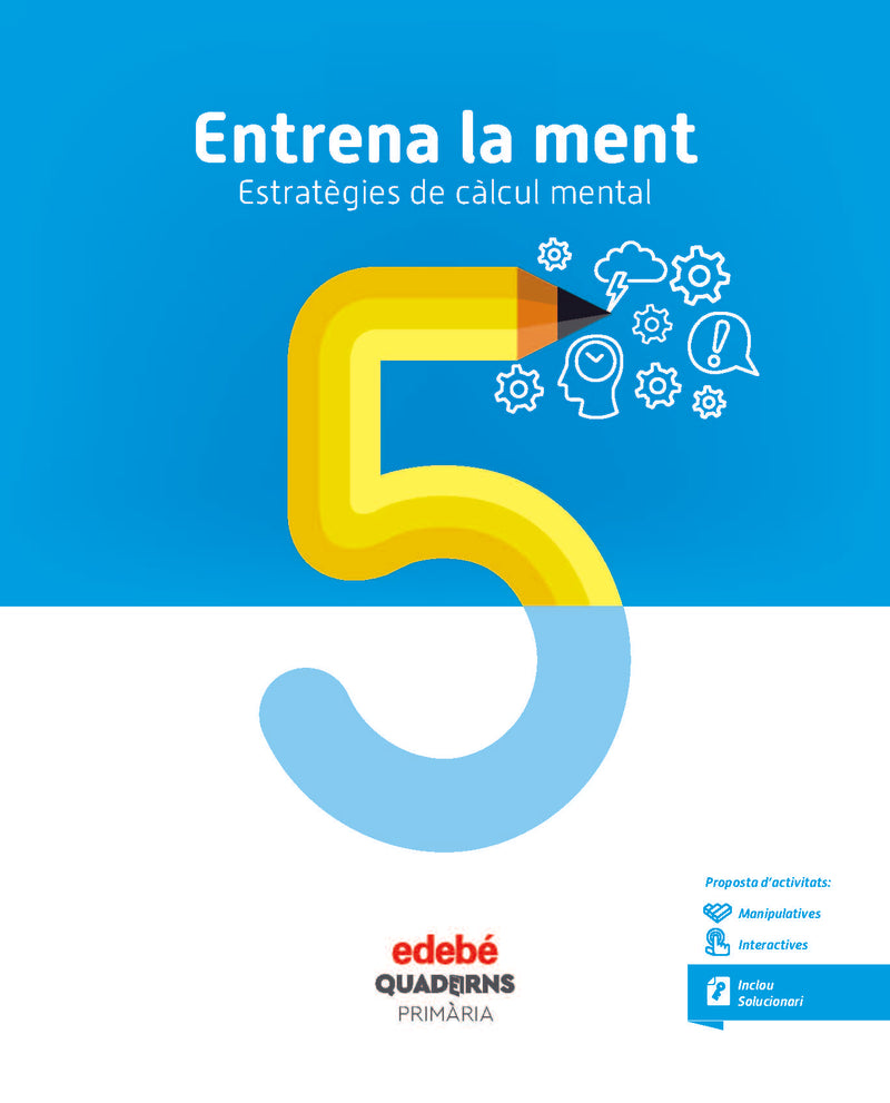 ENTRENA LA MENT. ESTRATÈGIES DE CÀLCUL MENTAL 5