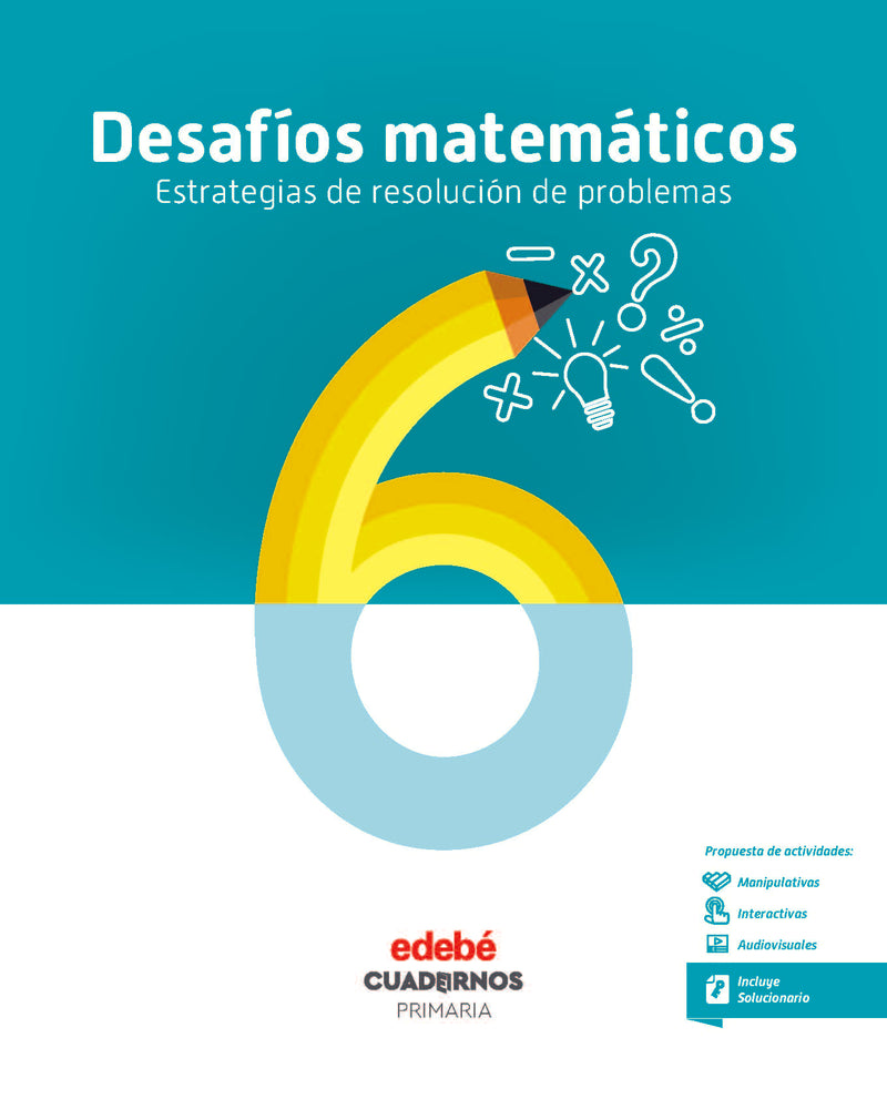 DESAFÍOS MATEMÁTICOS. ESTRATEGIAS DE RESOLUCIÓN DE PROBLEMAS 6
