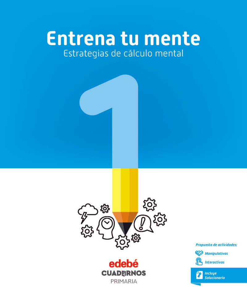 ENTRENA TU MENTE. ESTRATEGIAS DEL CÁLCULO MENTAL 1