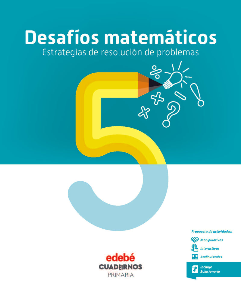 DESAFÍOS MATEMÁTICOS. ESTRATEGIAS DE RESOLUCIÓN DE PROBLEMAS 5