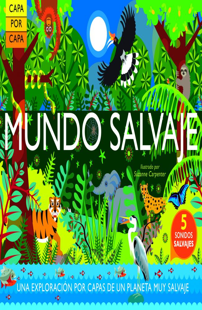 Capa por capa: MUNDO SALVAJE