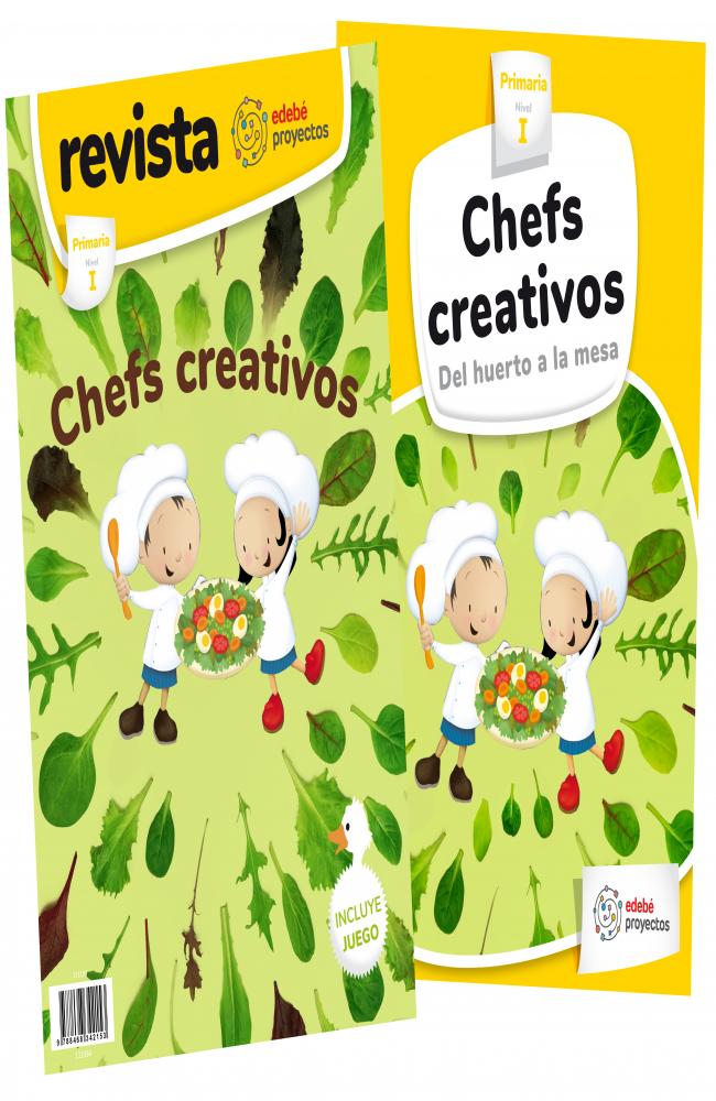 CHEFS CREATIVOS. (Del huerto a la mesa)