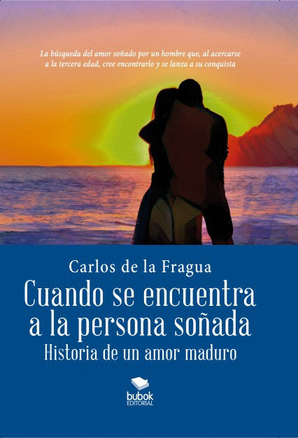 Cuando se encuentra a la persona soñada - Historia de un amor maduro