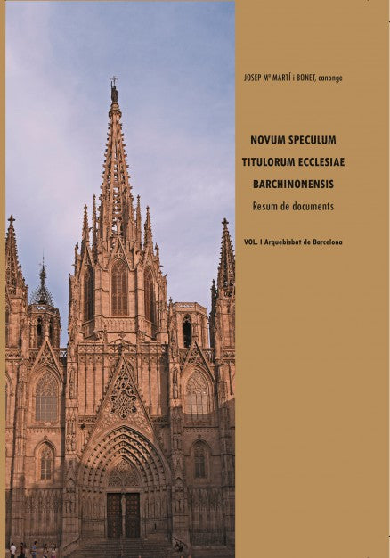 Novum Speculum Titulorum Ecclesiae. Vol. I Aquebisbat de Barcelona