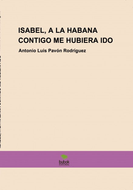 ISABEL A LA HABANA CONTIGO ME HUBIERA IDO
