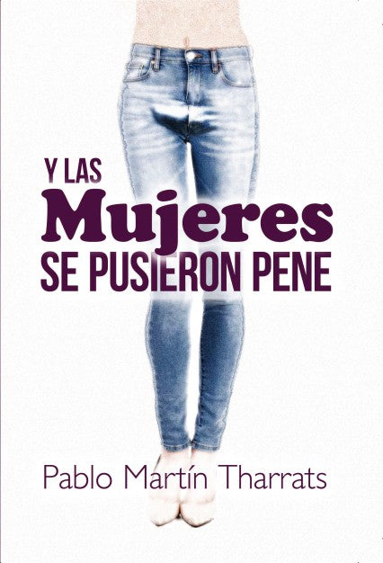 Y las mujeres se pusieron pene