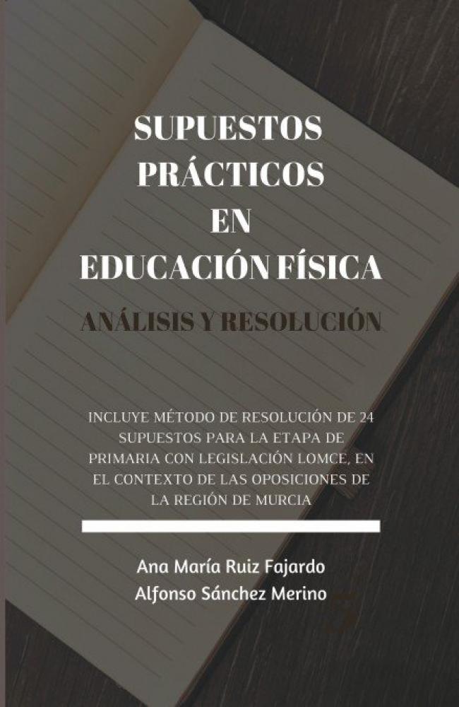 Supuestos prácticos en educación física. análisis y resolución