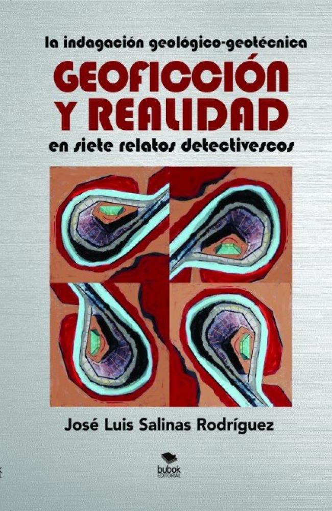 La indagación geológico-geotécnica geoficción y realidad en siete relatos detectivescos