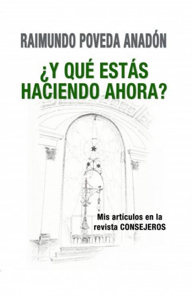 ¿y qué estás haciendo ahora? mis artículos en la revista consejeros