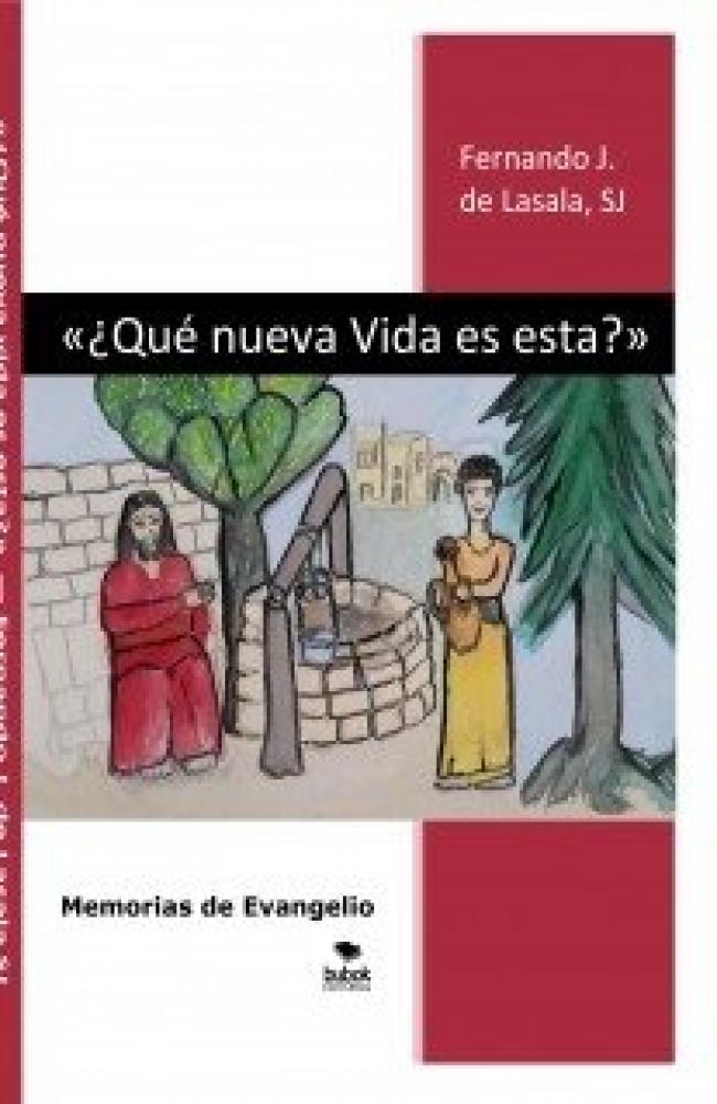 «¿qué nueva vida es esta?» memorias de evangelio
