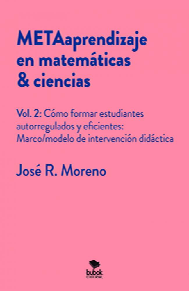 METAAPRENDIZAJE EN MATEMÁTICAS - CIENCIAS. VOL.2: