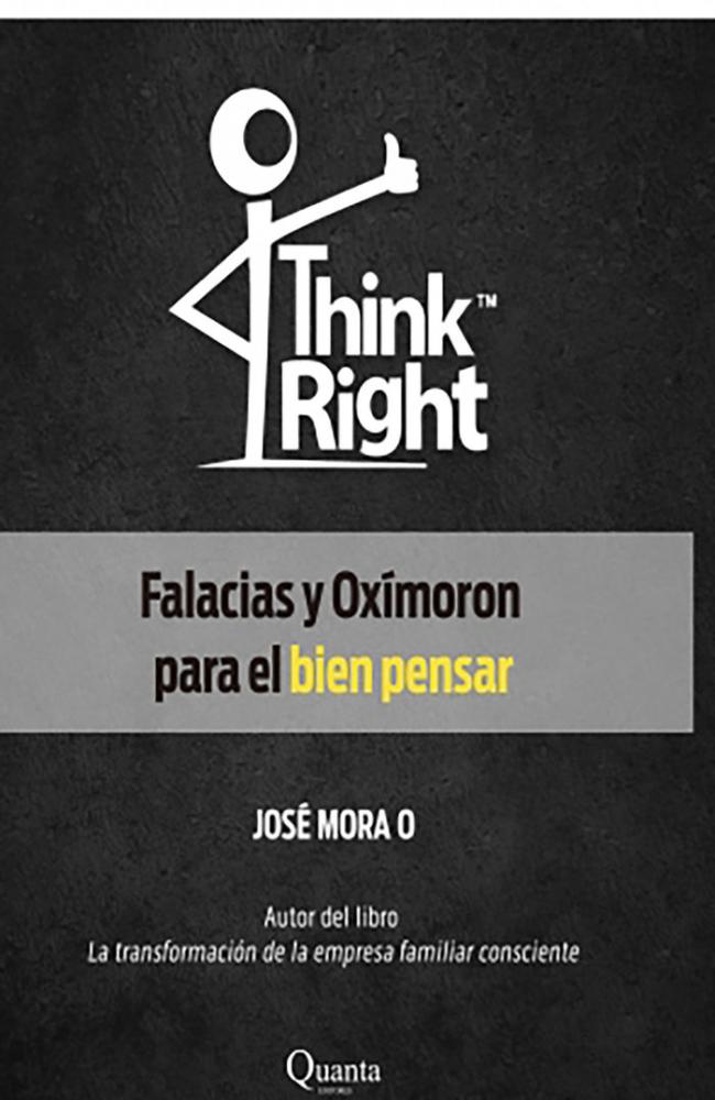 THINK RIGHT FALACIAS Y OXÍMORON PARA EL BIEN PENSAR
