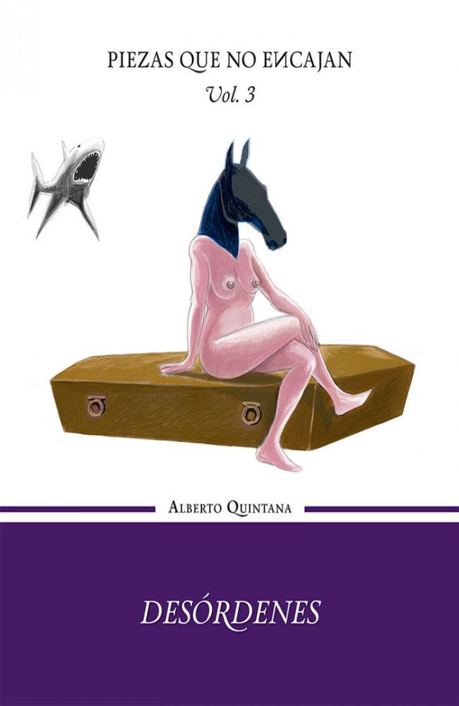 DESÓRDENES - VOLUMEN III DE LA TRILOGÍA PIEZAS QUE NO ENCAJA
