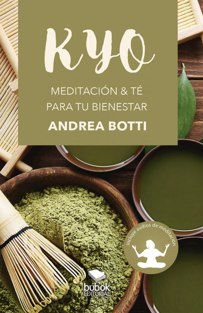 KYO - MEDITACIÓN - TÉ PARA TU BIENESTAR
