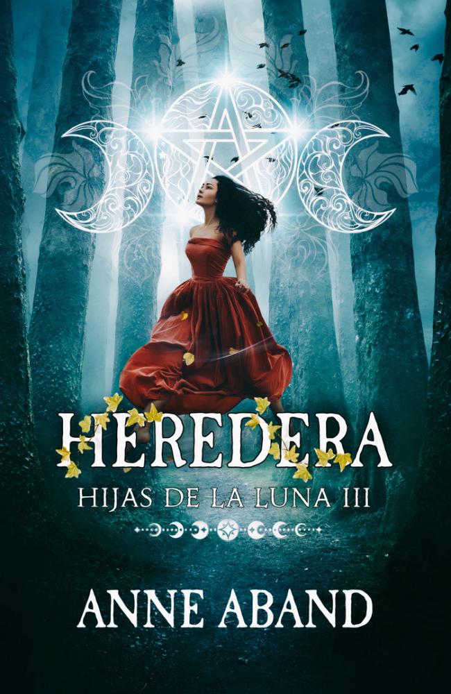 HIJAS DE LA LUNA III HEREDERA