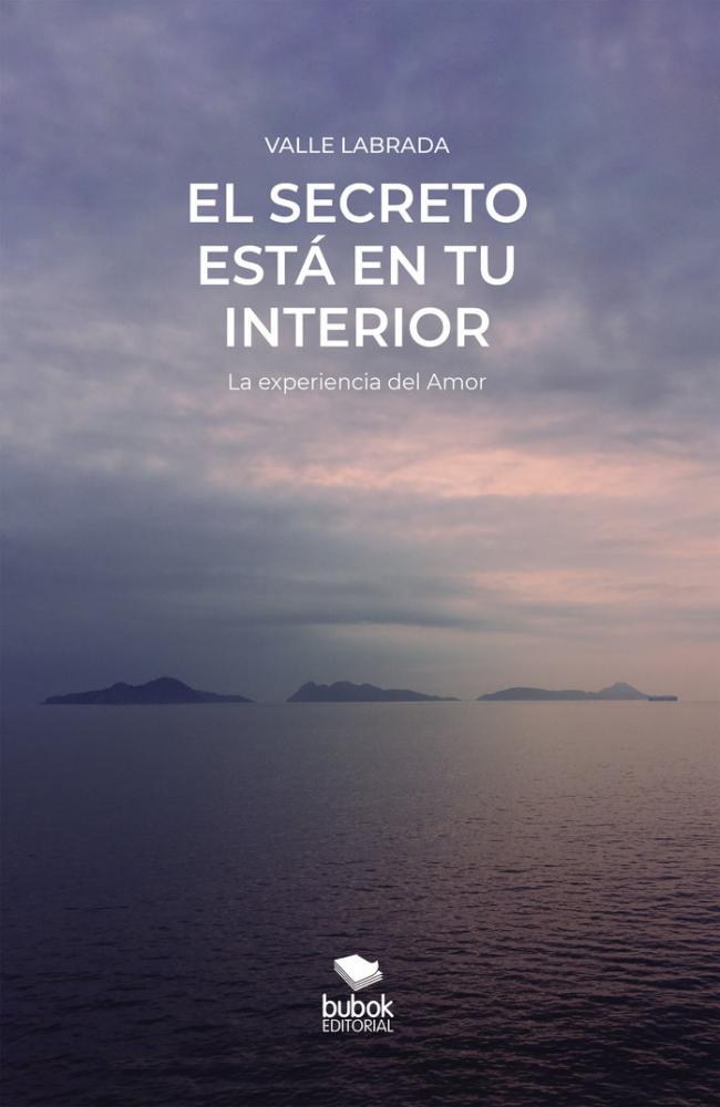 EL SECRETO ESTÁ EN TU INTERIOR - 2DA. EDICIÓN