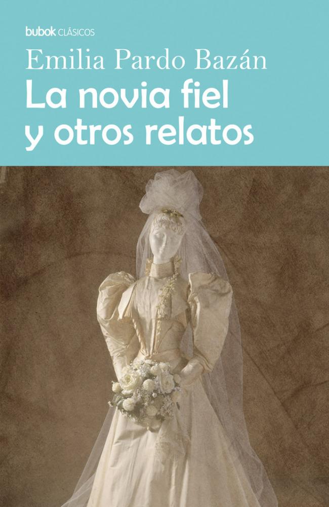 LA NOVIA FIEL Y OTROS RELATOS