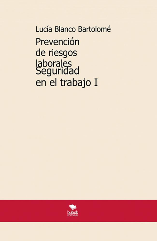 Prevención de riesgos laborales. Seguridad en el trabajo I. 5ª edición
