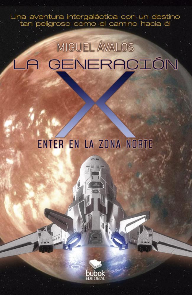 LA GENERACIÓN X: ENTER EN LA ZONA NORTE