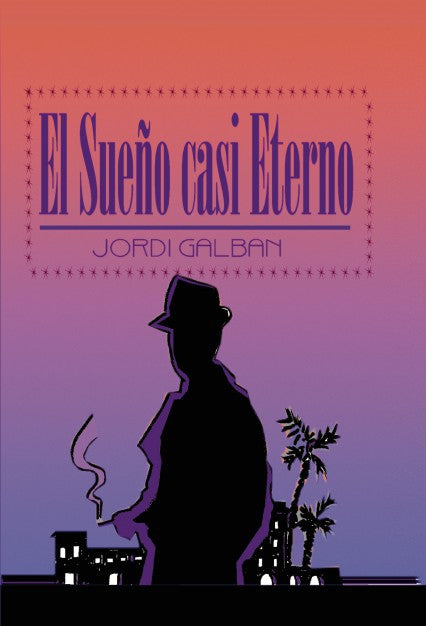 El Sueño casi Eterno