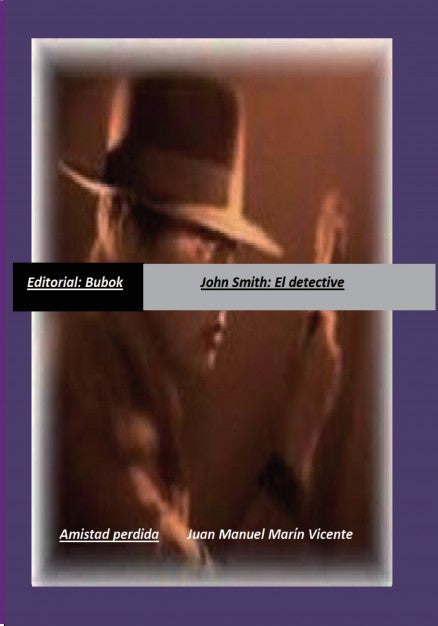 John Smith: El detective/Amistad perdida