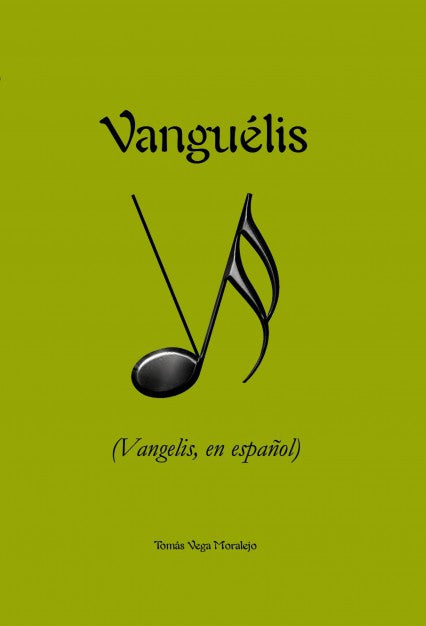 VANGUÉLIS (Vangelis, en español)