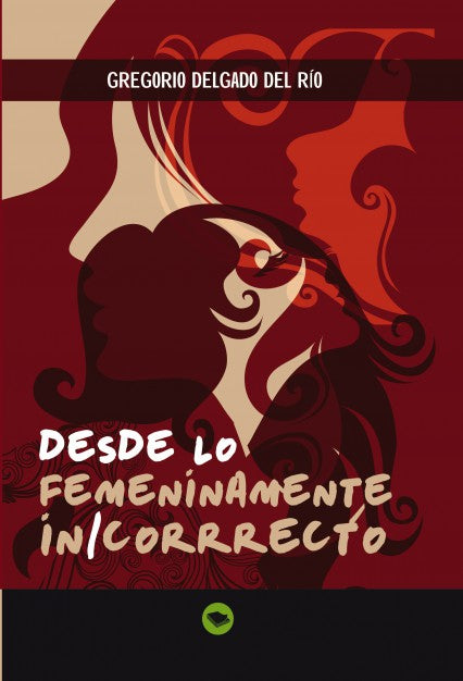 Desde lo femeninamente in/correcto