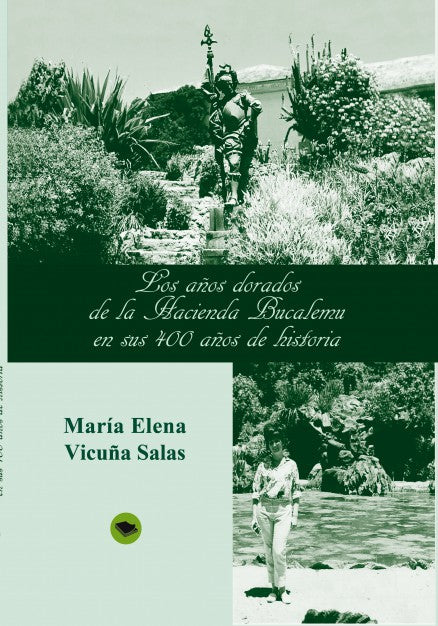 Los años dorados de la Hacienda Bucalemu en sus 400 años de historia