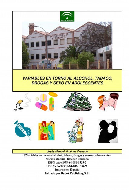 Variables en torno al alcohol, tabaco, drogas y sexo en adolescentes