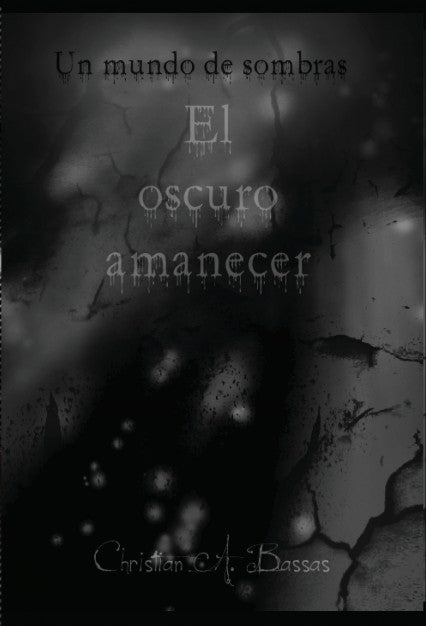 Un mundo de sombras: El oscuro amanecer