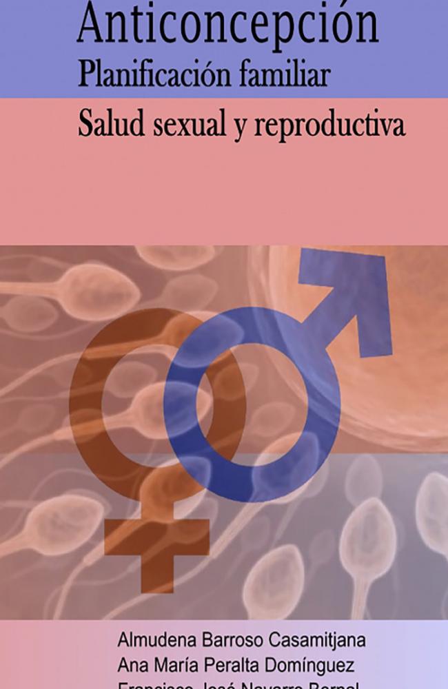 Anticoncepción, planificación familiar, salud sexual y reproductiva